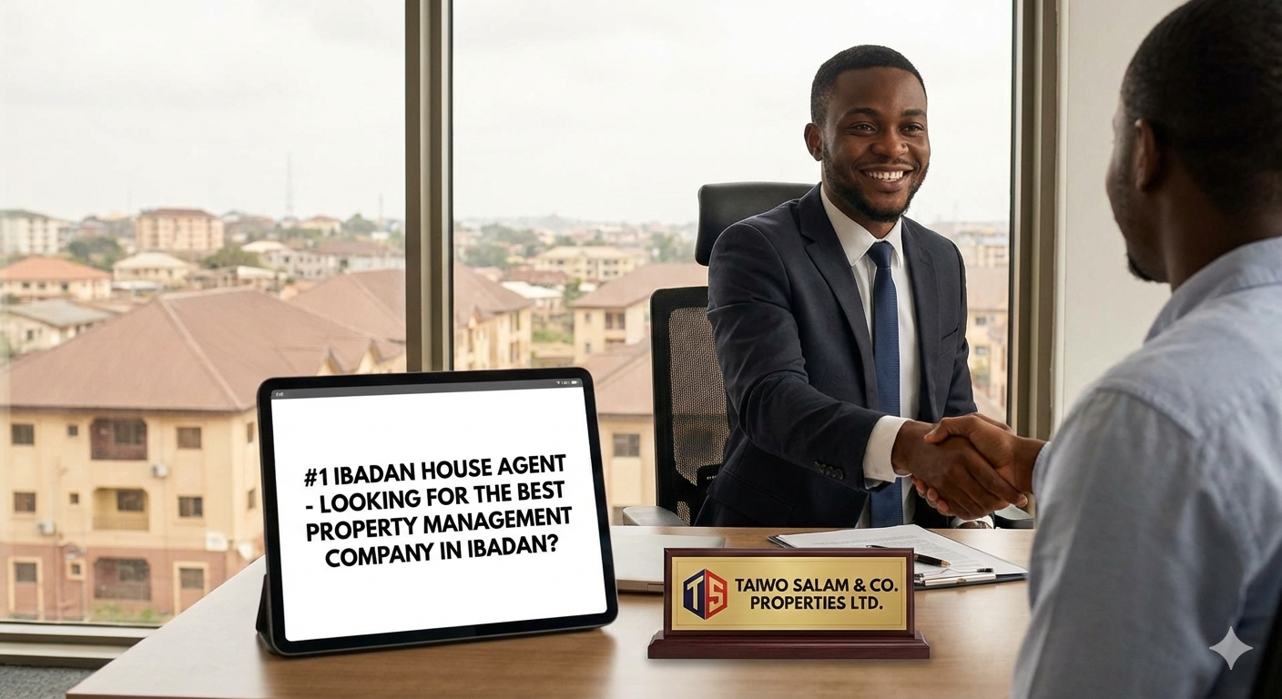 Real Estate Agent in Ibadan | Property for Sale, Rent & Buy in Oyo State – Taiwo Salam & Co.