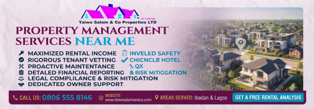 Property Management Firm in Ibadan: Professional Property Management Services by Taiwo Salam & Co. Properties Ltd Property Management Firm in Ibadan: Professional Property Management Services by Taiwo Salam & Co. Properties Ltd